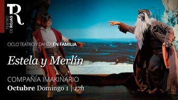 Teatro de Rojas. Ciclo Danza y Teatro en Familia, “Estela y Merlín”